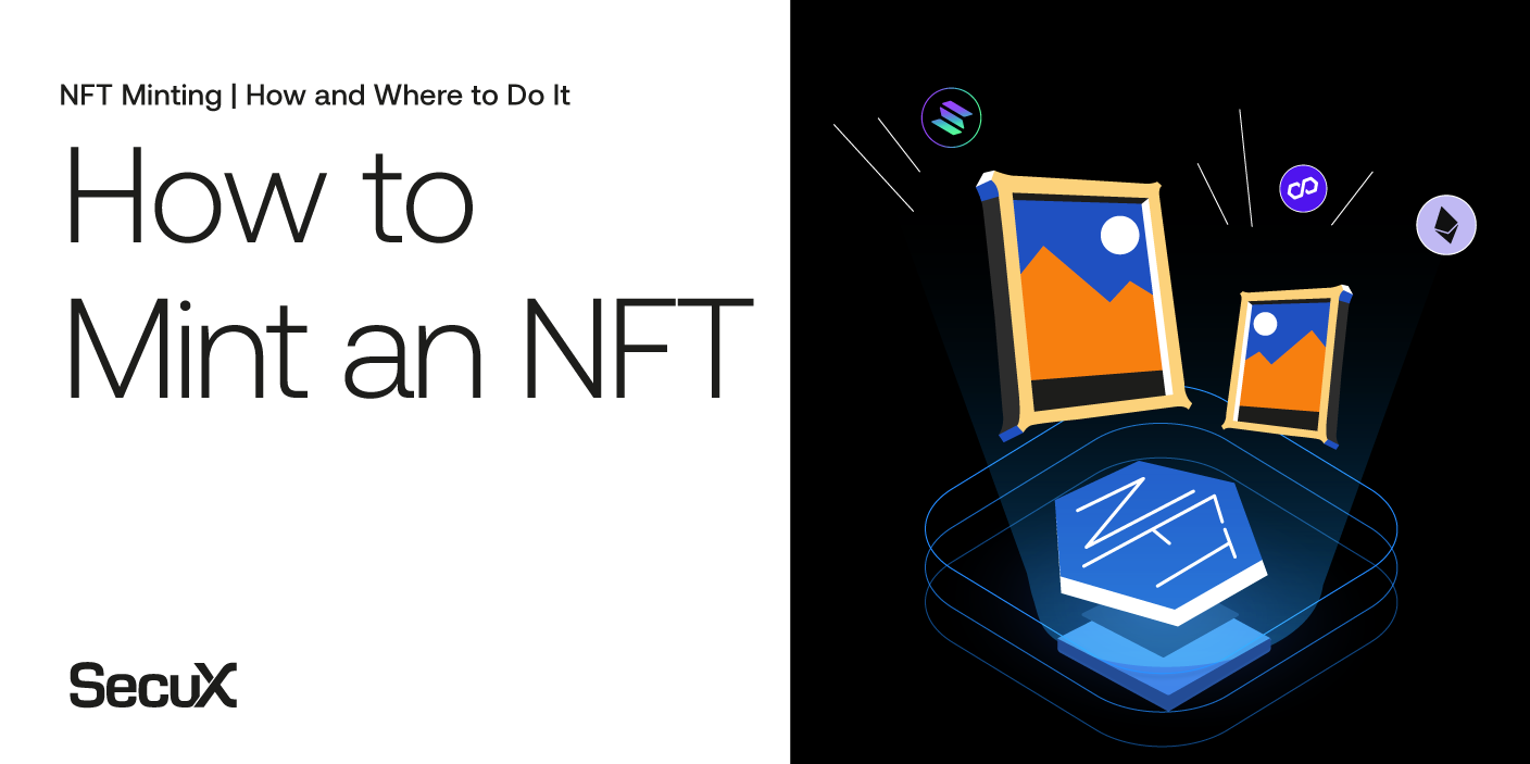 How to Mint an NFT - It's Easier Than You Think