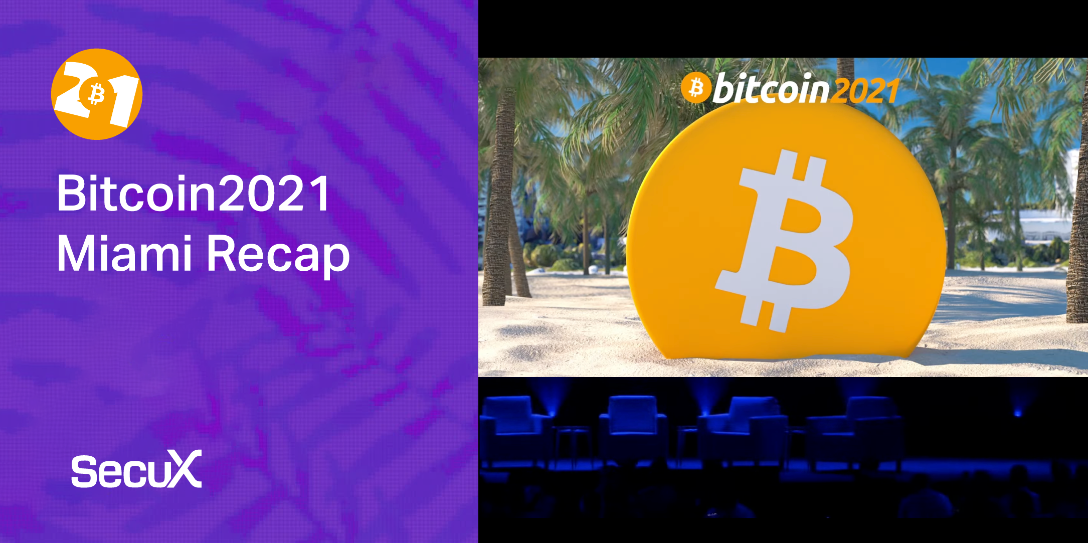 SecuX Bitcoin 2021 Miami Recap Blog