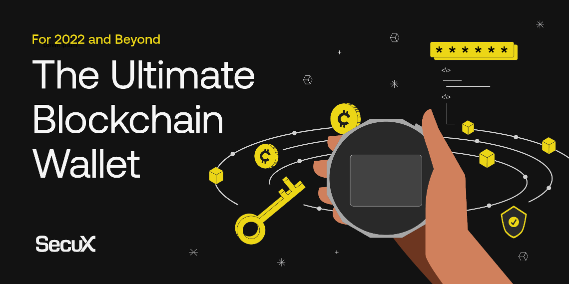 ultimate blockchain wallet 2022 and beyond